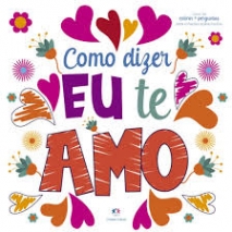 Livro Como Dizer Eu Te Amo
